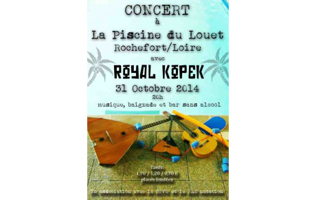 CONCERT A LA PISCINE AVEC ROYAL KOPEK